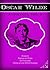 ANTOLOGÍA VOL.3 Ensayos, Poemas en Prosa, De Profundis, Cartas a Lord Alfred Douglas (Spanish Edition)
