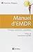 Manuel d'EMDR: Principes, protocoles, procédures
