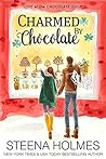 Charmed by Chocolate by Steena Holmes