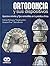 Ortodoncia y sus dispositivos: Aparatos móviles y fijos removibles en la práctica clínica