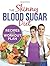 The Skinny Blood Sugar Diet Recipes & Workout Plan by CookNation