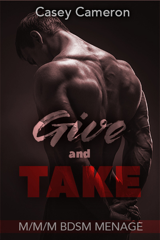 Give and Take: M/M/M BDSM Menage