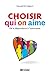 Choisir qui on aime by Howard Halpern