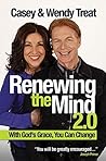 Renewing the Mind 2.0: With God's Grace, You Can Change! Renewing the Mind 2.0: With God's Grace, You Can Change!