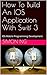 How To Build An IOS Applica...