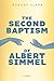 The Second Baptism of Alber...