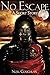No Escape