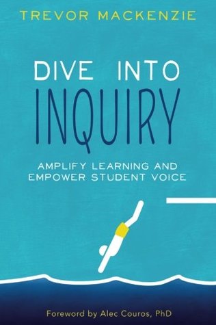 Dive into Inquiry: Amplify Learning and Empower Student Voice (Paperback)
