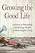Growing the Good Life: Less...