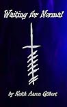 Waiting for Normal (Set In Stone Book 2)