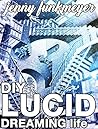 DIY Lucid Dreaming Life