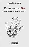 El triunfo del No. La paradoja emocional detrás del plebiscito