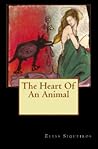 The Heart of an Animal