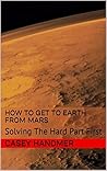 How To Get To Earth From Mars: Solving The Hard Part First