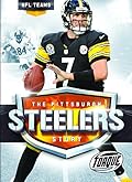 The Pittsburgh Steelers Story