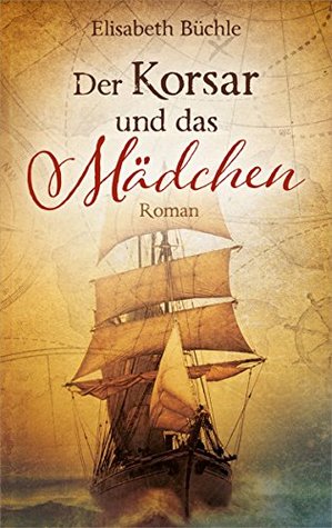 Der Korsar und das Mädchen (Kindle Edition)