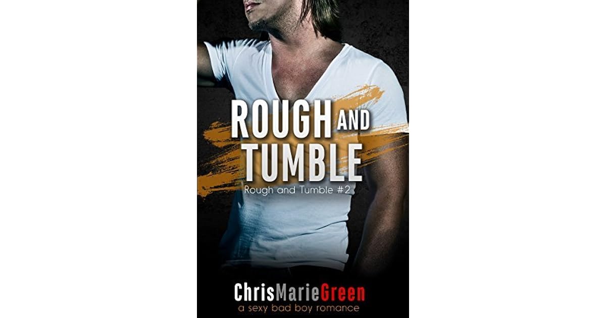 Rough and Tumble (Rough and Tumble 2) by Chris Marie Green
