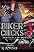 Biker Chicks: Volume 3