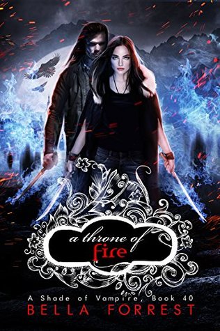 A Throne of Fire (A Shade of Vampire, #40)