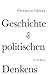 Geschichte des politischen Denkens: Zwölf Porträts und acht Miniaturen