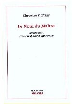 Le Nom du Maître. Contribution à l'anthropologie analytique