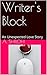 Writer's Block: An Unexpected Love Story