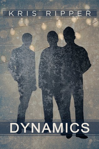 Dynamics (Queers of La Vista, #4.5)