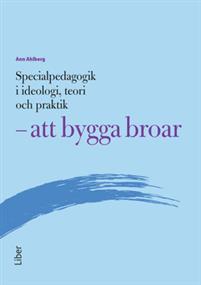 Specialpedagogik i ideologi, teori och praktik (Paperback)