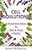 Cell Solutions: 5 Essential Keys To Cell & Soul Vitality
