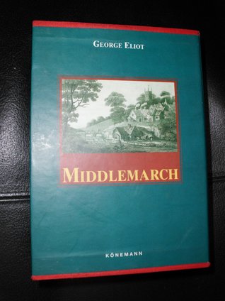Middlemarch: A Study of Provincial Life