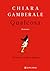 Qualcosa by Chiara Gamberale