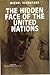 The Hidden Face of the United Nations by Michel Schooyans