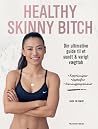 Healthy Skinny Bitch