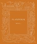 Flatøybok, bind 1