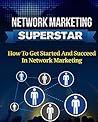 Network Marketing Superstar