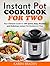 Pressure Cooker Cookbook for Two: Your Ultimate Guide to 100 Quick, Easy, Healthy and Delicious Electric Pressure Cooker Recipes for Two