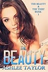 The Beauty (The Beauty & The Thief Book 1) The Beauty (The Beauty & The Thief Book 1)