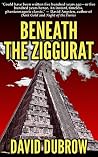 Beneath the Ziggurat