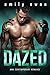 Dazed (Lovers & Fighters, #1)