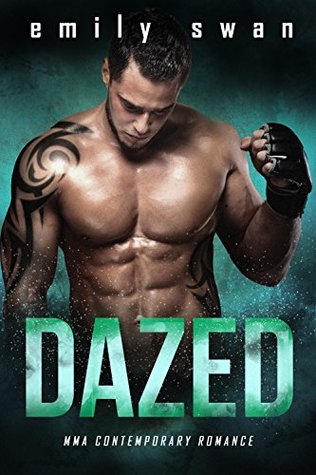 Dazed (Lovers & Fighters, #1)