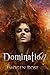 DOMINATION (Bonfire Chronicles)