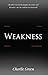 Weakness