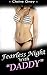 Fearless Night with "Daddy" (MF, BDSM Erotica, Submissive BDSM, B&D Bondage and Discipline, CG/L Caregiver Little, Daddy Roleplay)