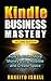 Kindle Business Mastery Sec...