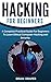 Hacking: A Complete Practic...