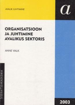 Organisatsioon ja juhtimine avalikus sektoris
