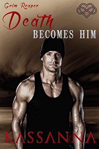 Death Becomes Him (Grim Reaper, #2)