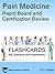 Pain Medicine: Rapid Board and Certification Review