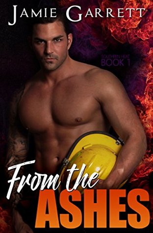 From the Ashes (Southern Heat #1)