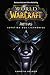 World of Warcraft: Arthas - Aufstieg des Lichkönigs: Roman zum Game (German Edition)